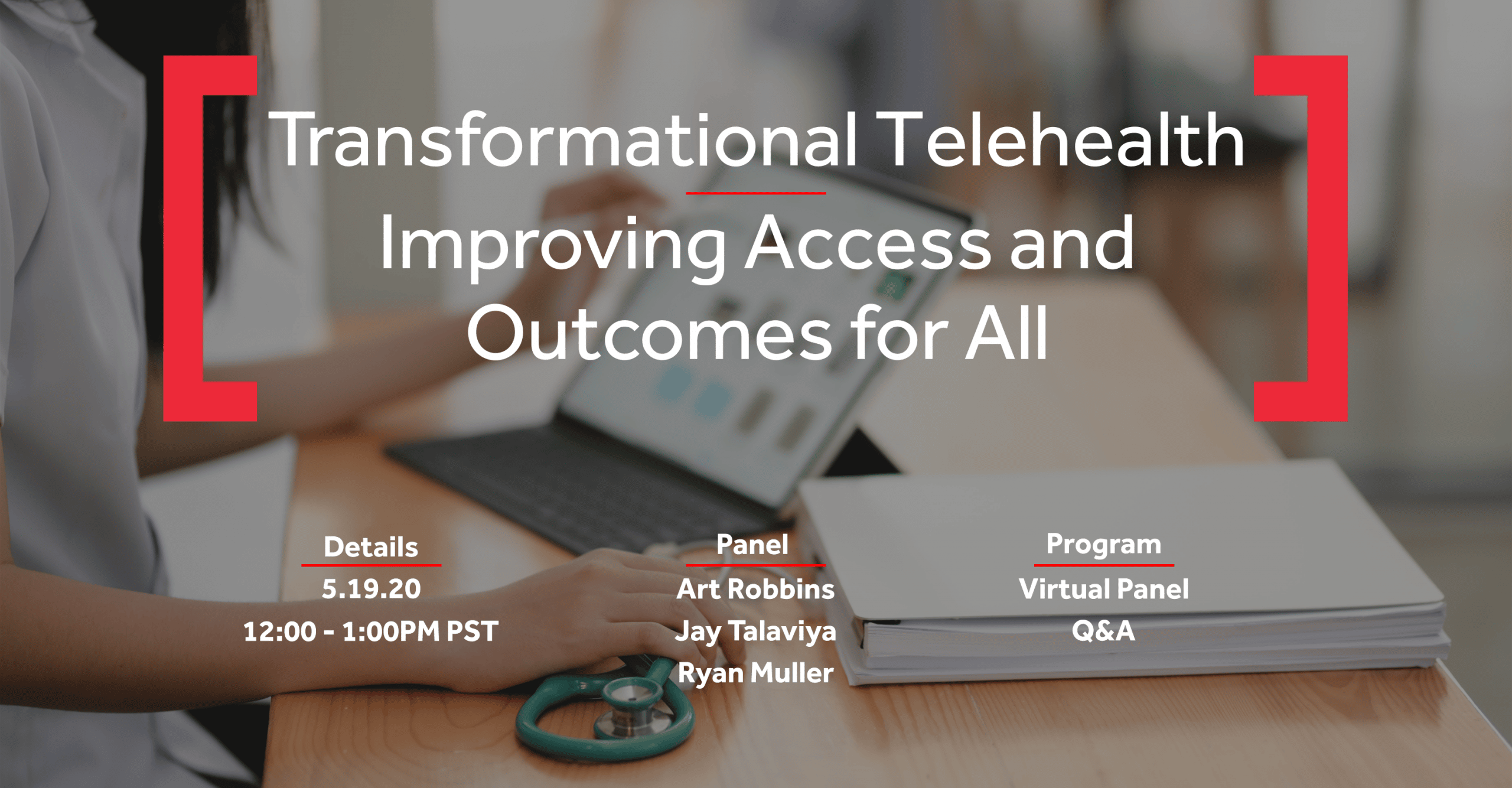 Transformational Telehealth - Improving Access and Outcomes for All